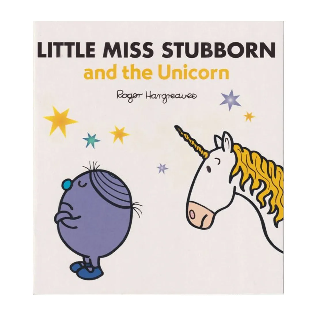 Little Miss Stubborn & Unicorn